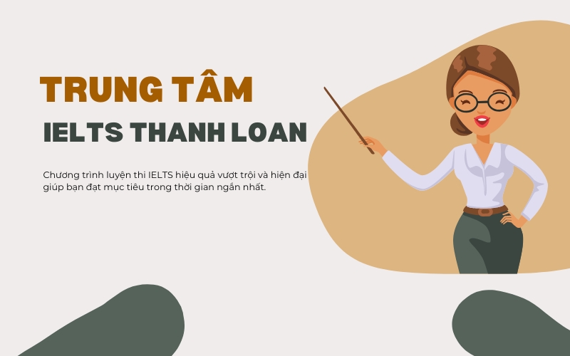 trung tâm luyện thi ielts thanh loan