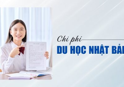 Tổng Chi Phí Du Học Nhật Bản Hết Bao Nhiêu Tiền? Cần Chuẩn Bị Những Gì?